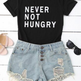 Дамска тениска Never Not Hungry