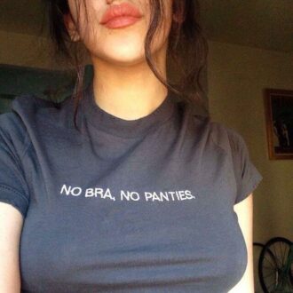 Дамска тениска No Bra, No Panties.