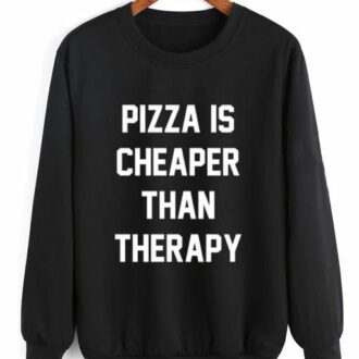 Дамска блуза Pizza is cheaper than therapy