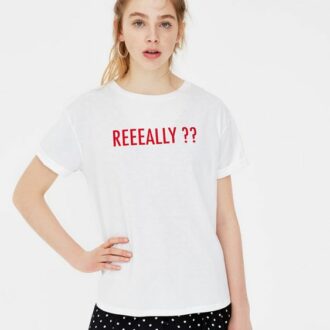 Дамска Тениска Reeeally?