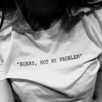 Дамска тениска Sorry, not my problem