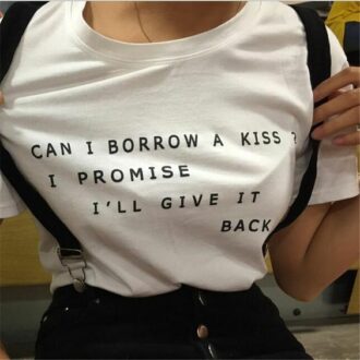 Дамска Тениска Can i borrow a kiss?