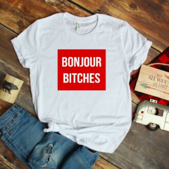 Дамска Тениска Bonjour  Bitches