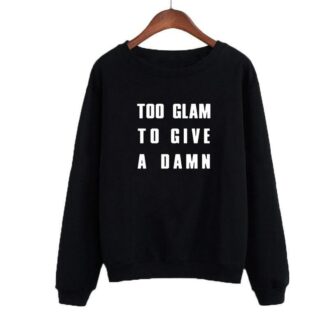 Дамска Блуза Too Glam to give a damn