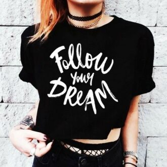 Дамска Тениска Follow your dream