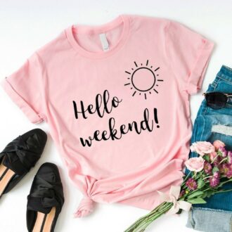 Дамска Тениска Hello Weekend!*pink