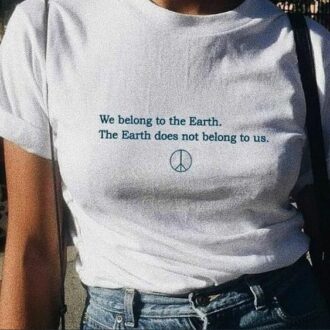 Дамска Тениска We Belong To The Earth