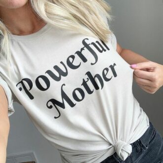 Дамска тениска Powerful Mother