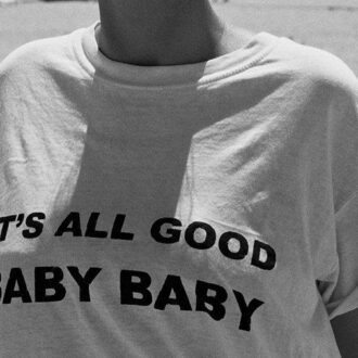 Дамска тениска Its all good baby baby