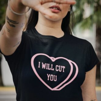 Дамска Тениска I Will Cut You