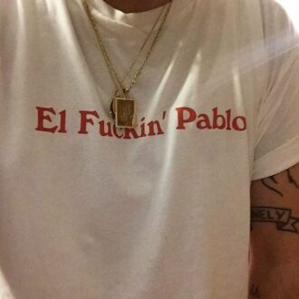 Дамска Тениска El Fuckin' Pablo