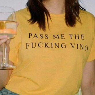 Дамска Тениска Pass Me The Fucking Vino