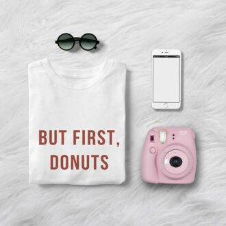 Дамска Тениска But First, Donuts