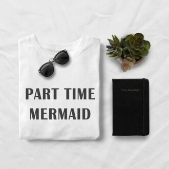 Дамска Тениска Part Time Mermaid
