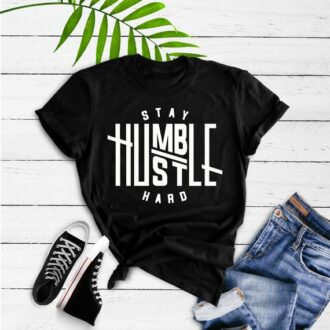 Дамска тениска Stay humble hustle hard