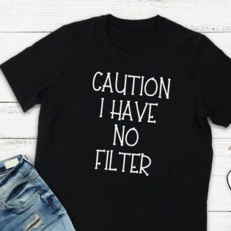 Дамска тениска Caution I have no filter