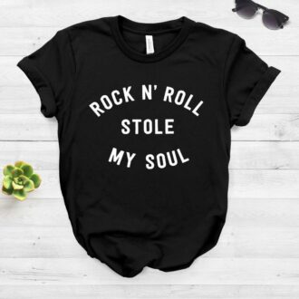 Дамска Тениска Rock n' Roll Stole My Soul
