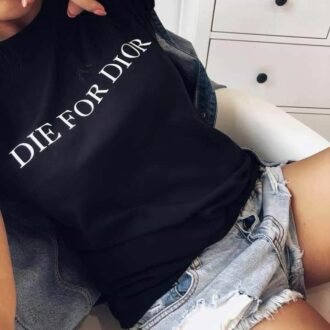 Дамска тениска Die For Dior*new