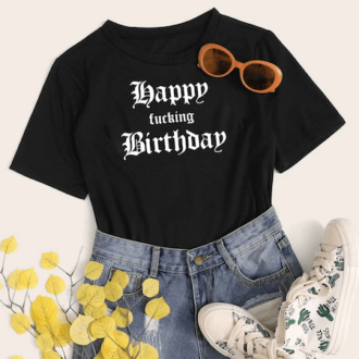 Дамска Тениска Happy Fucking Birthday