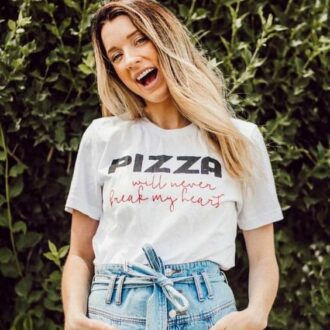 Дамска тениска Pizza Will Never Break My Heart