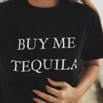 Дамска тениска Buy Me Tequila