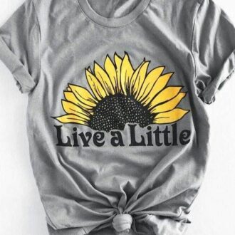 Дамска тениска Live a Little / Sunflower DTG