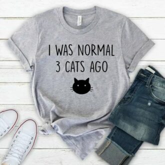 Дамска тениска I Was Normal 3 Cats Ago*gray