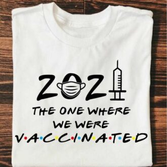 Дамска тениска The One Where We Were Vaccinated