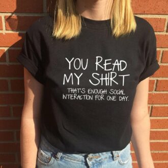 Дамска тениска You Read My Shirt