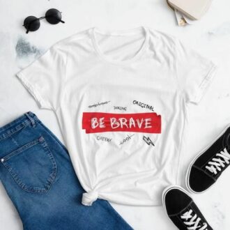 Дамска тениска Be Brave