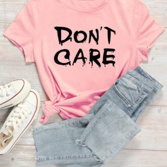 Дамска тениска Don't Care 2021