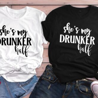 Тениски за приятелки She's My Drunker Half