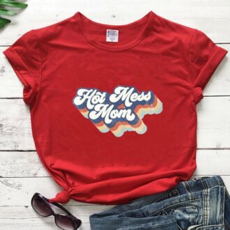 Дамска тениска Hot Mess Mom DTG - SALE