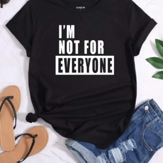 Дамска тениска I’m Not For Everyone*frame