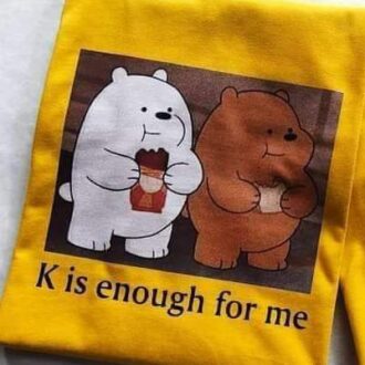 Дамска тениска K is Enough for Me DTG