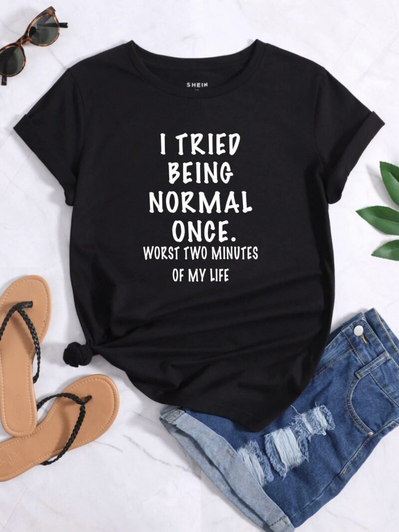 Дамска тениска I Tried Being Normal '23