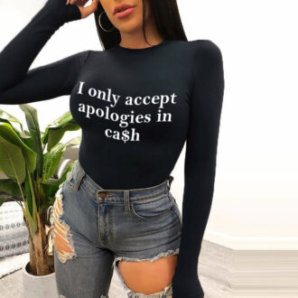 Дамско боди I Only Accept Apologies in Cash