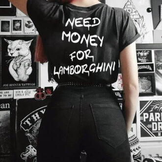 Дамска Тениска Need Money For Lamborghini